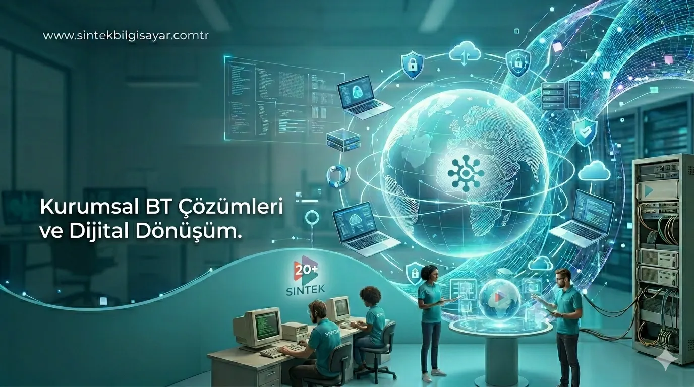 Sintek Bilgisayar — Kurumsal BT Çözümleri ve Dijital Dönüşüm